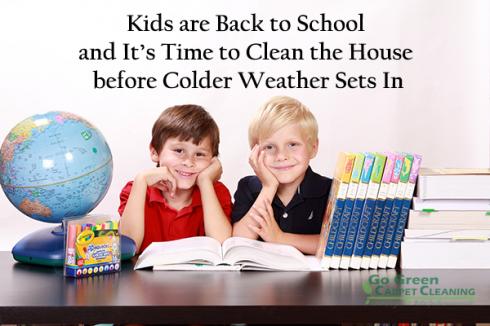Kids are Back to School and It Is Time to Clean the House